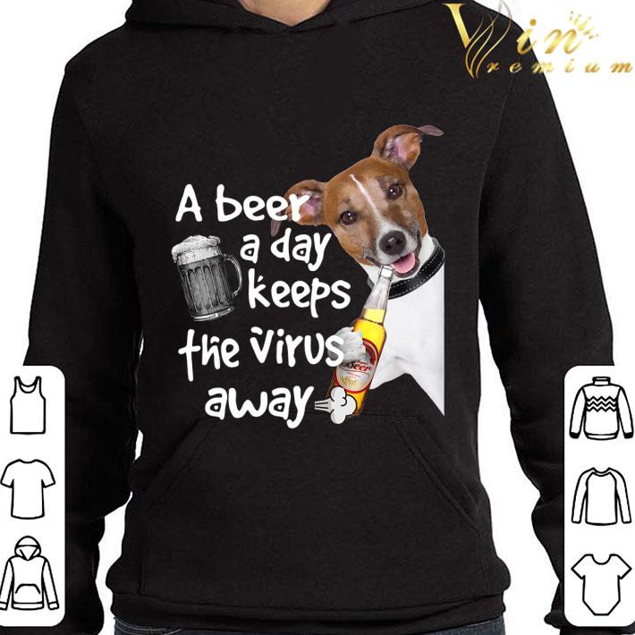 ed30ed1b jack russell a beer day keep the virus away shirt 4 - Jack Russell A Beer Day Keep The Virus Away shirt