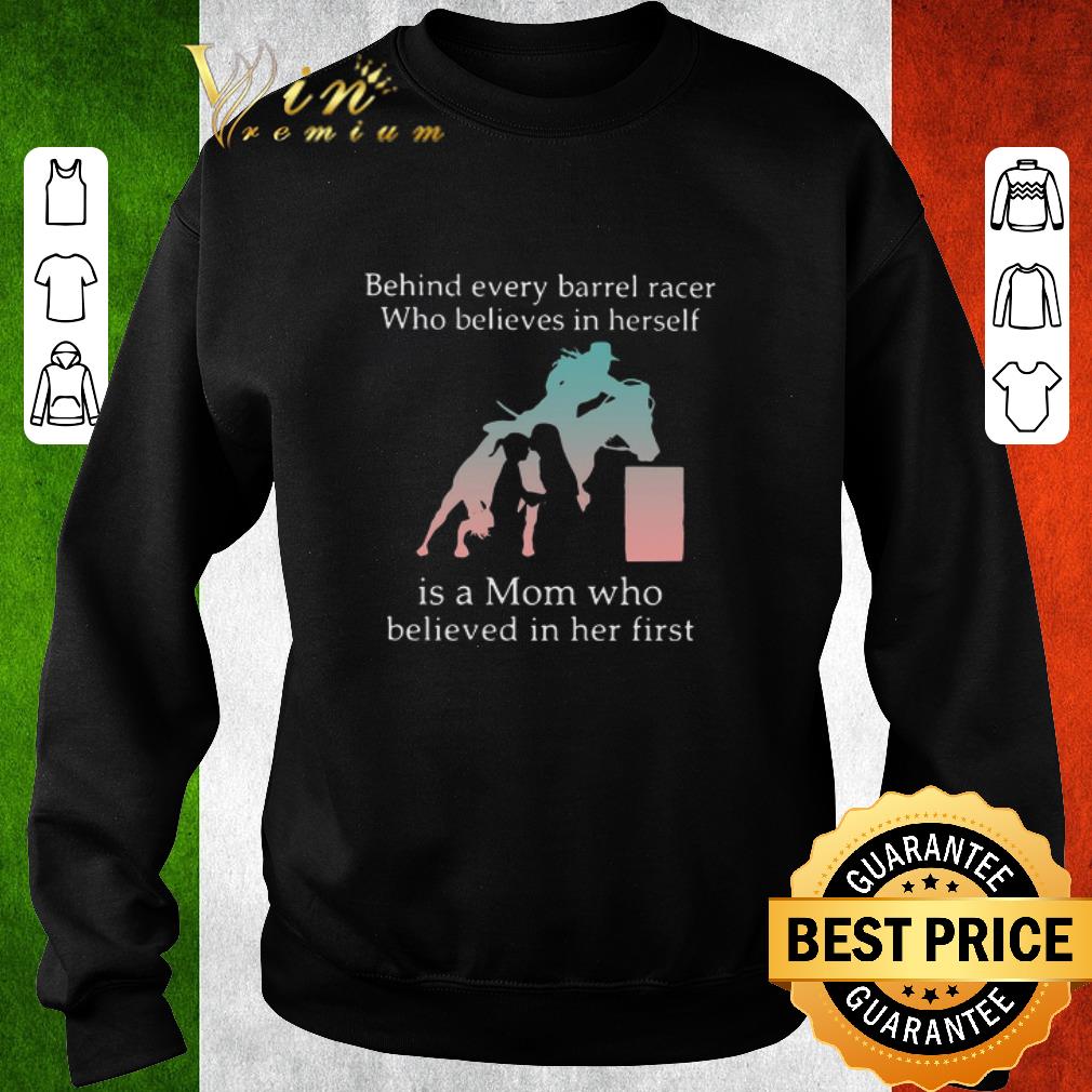 113a9418 pretty behind every barrel racer who believes in herself is a mom who believed in her first shirt 4 - Pretty Behind Every Barrel Racer Who Believes In Herself Is A Mom Who Believed In Her First shirt