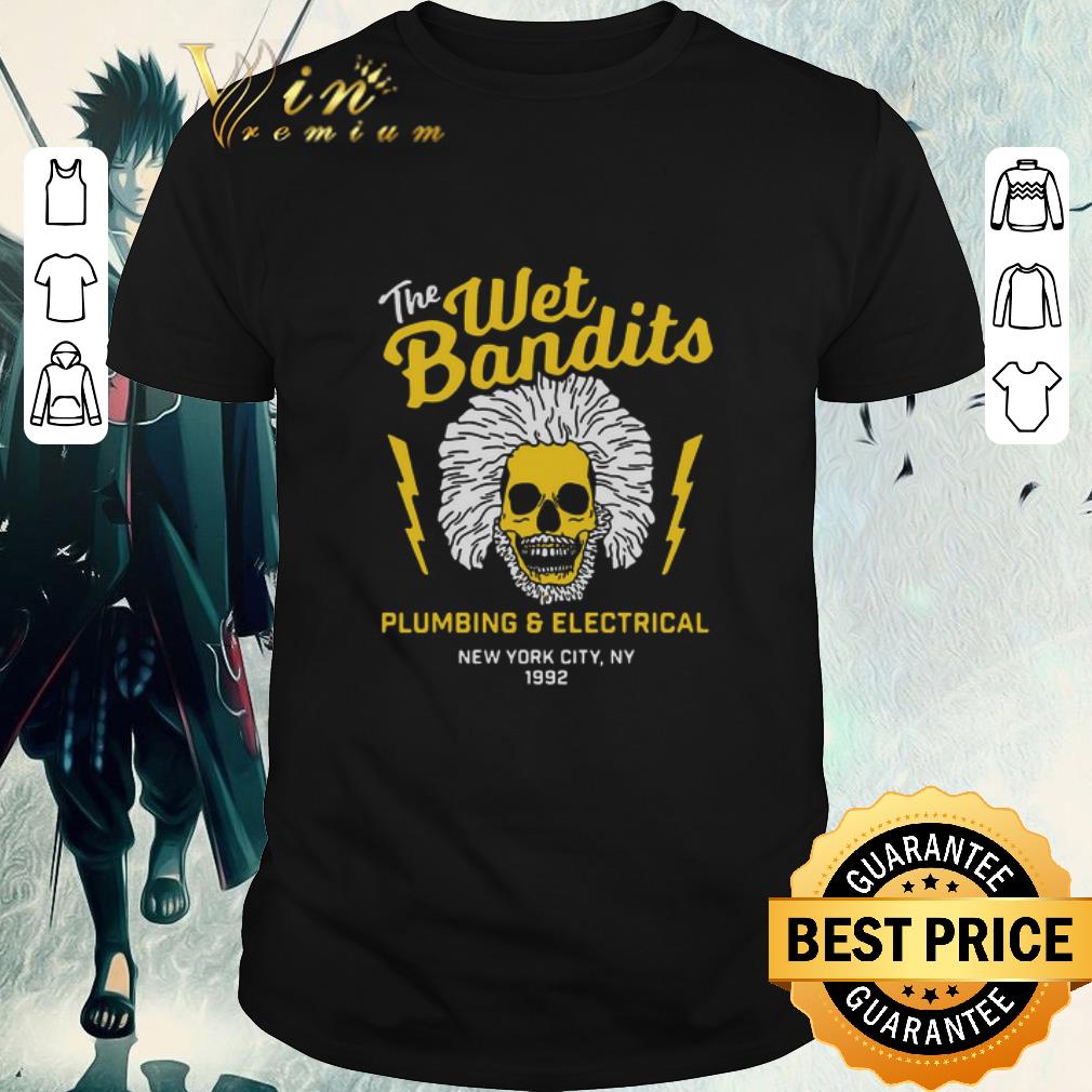 Premium The Wet Bandits Plumbing And Electrical New York City shirt