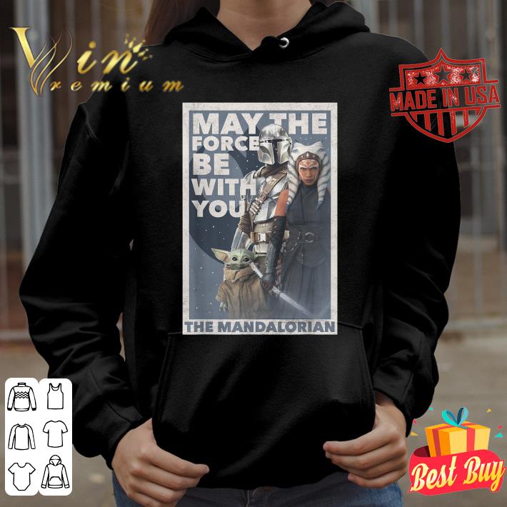 Awesome Star Wars The Mandalorian Ahsoka May The Force Poster R13 shirt 3b1e1e2a awesome star wars the mandalorian ahsoka may the force poster r13 shirt 4 - Awesome Star Wars The Mandalorian Ahsoka May The Force Poster R13 shirt