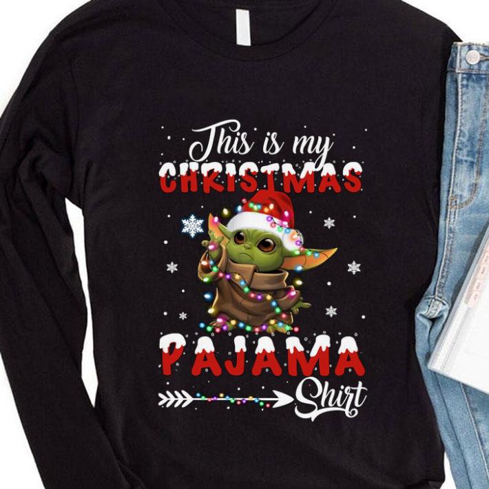 4e46d502 original star wars santa baby yoda this is my christmas pajama shirt 4 - Original Star Wars Santa Baby Yoda This Is My Christmas Pajama shirt