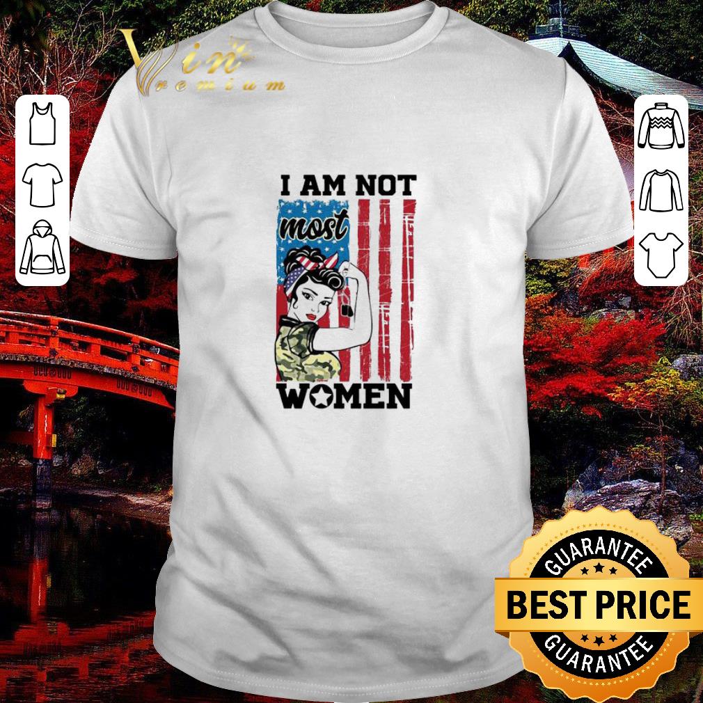 Nice Female Girl I Am Not Most Women American Flag shirt