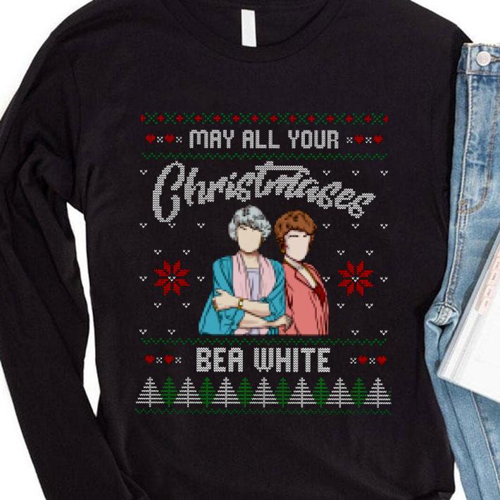 Premium May All Your Christmases Bea White Ugly The Golden Girls shirt 5ced29fe premium may all your christmases bea white ugly the golden girls shirt 4 - Premium May All Your Christmases Bea White Ugly The Golden Girls shirt