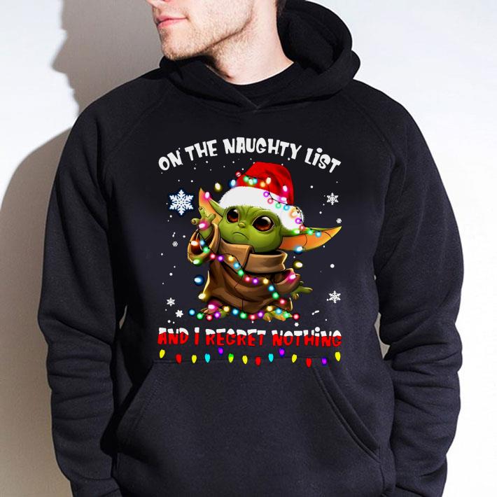 Best On The Naughty List And I Regret Nothing Christmas Baby Yoda Star Wars shirt b4e65b46 best on the naughty list and i regret nothing christmas baby yoda star wars shirt 4 - Best On The Naughty List And I Regret Nothing Christmas Baby Yoda Star Wars shirt