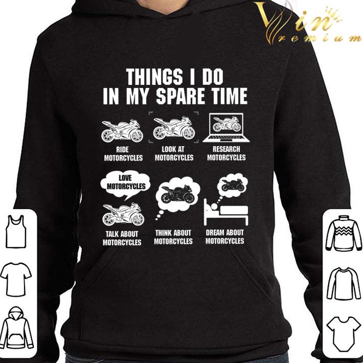Things I Do In My Spare Time Ride Motorcycles Look At Research shirt dd1997c1 things i do in my spare time ride motorcycles look at research shirt 4 - Things I Do In My Spare Time Ride Motorcycles Look At Research shirt