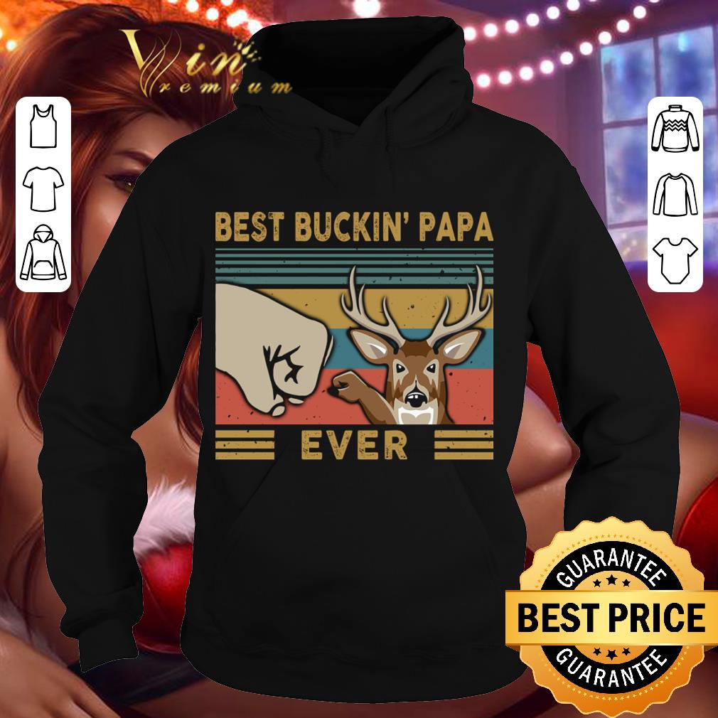 e078bd1e official deer hunting best buckin papa ever vintage shirt 4 - Official Deer Hunting Best Buckin Papa Ever Vintage shirt