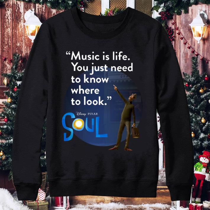 Best Music Is Life You Just Need To Know Where To Look Disney Pixar Soul shirt 11a75245 best music is life you just need to know where to look disney pixar soul shirt 4 - Best Music Is Life You Just Need To Know Where To Look Disney Pixar Soul shirt