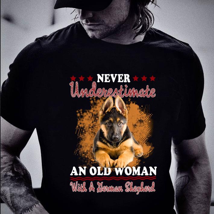 Hot Never Underestimate An Old Woman With A German Shepherd shirt