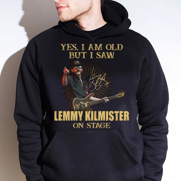 Premium Lemmy Yes I Am Old But I Saw Lemmy Kilmister On Stage Signed shirt 784c747f lemmy yes i am old but i saw lemmy kilmister on stage signed shirt 4 - Premium Lemmy Yes I Am Old But I Saw Lemmy Kilmister On Stage Signed shirt