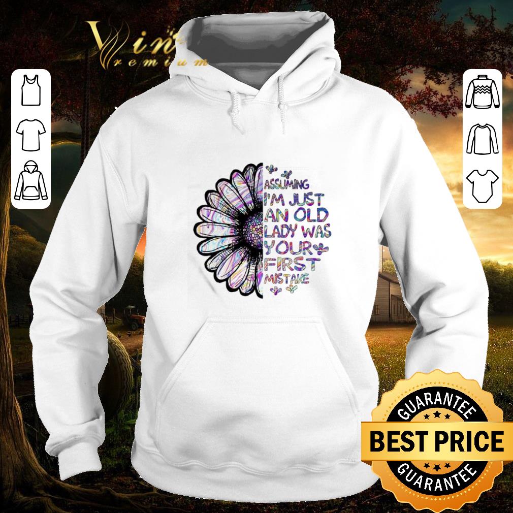 Nice Assuming i’m just an old lady was your first mistake shirt b4b75de8 nice assuming i m just an old lady was your first mistake shirt 4 - Nice Assuming i’m just an old lady was your first mistake shirt