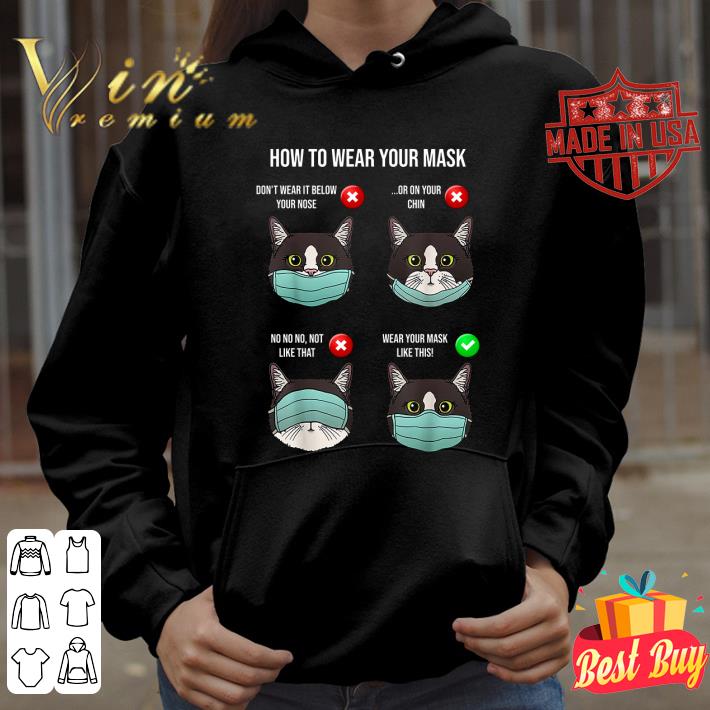 Awesome Cats How To Wear Your Mask Coronavirus Shirt 02b92327 cats how to wear your mask coronavirus shirt 4 - Awesome Cats How To Wear Your Mask Coronavirus Shirt