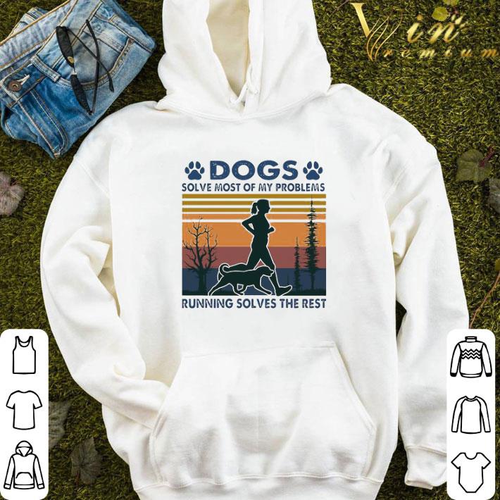 cc5ede4f dogs slove most of my problems running solves the rest vintage shirt 4 - Dogs Slove Most Of My Problems Running Solves The Rest Vintage shirt