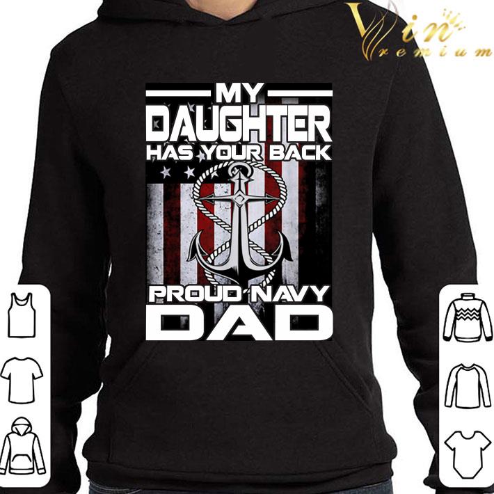 My Daughter Has Your Back Proud Navy Dad American Flag shirt bcfb70f5 my daughter has your back proud navy dad american flag shirt 4 - My Daughter Has Your Back Proud Navy Dad American Flag shirt