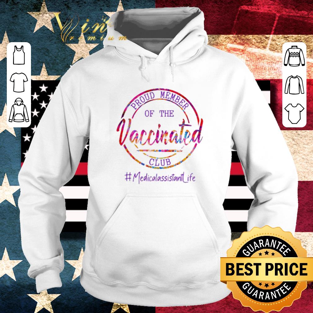 Premium Proud Member of the Vaccinated Club #Medicalassitant Life shirt 547caa57 premium proud member of the vaccinated club medicalassitant life shirt 4 - Premium Proud Member of the Vaccinated Club #Medicalassitant Life shirt