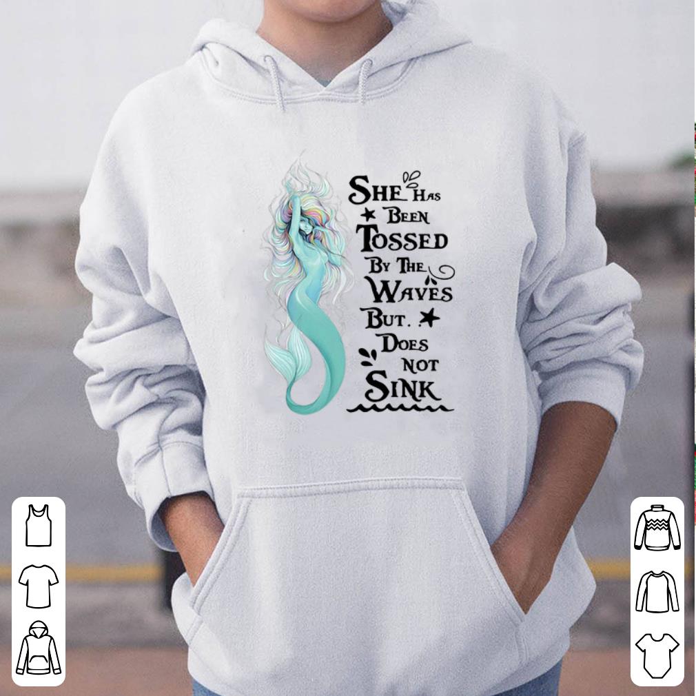 Mermaid She Has Been Tossed By The Waves But Does Does Not Sink shirt 4 - Mermaid She Has Been Tossed By The Waves But Does Does Not Sink shirt