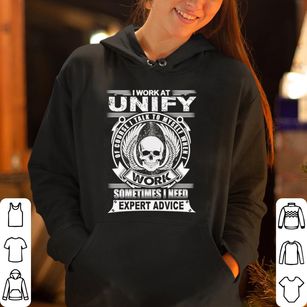 Unify Advice I Work At Unify Sometimes I Need Expert Advice shirt 4 - Unify Advice I Work At Unify Sometimes I Need Expert Advice shirt