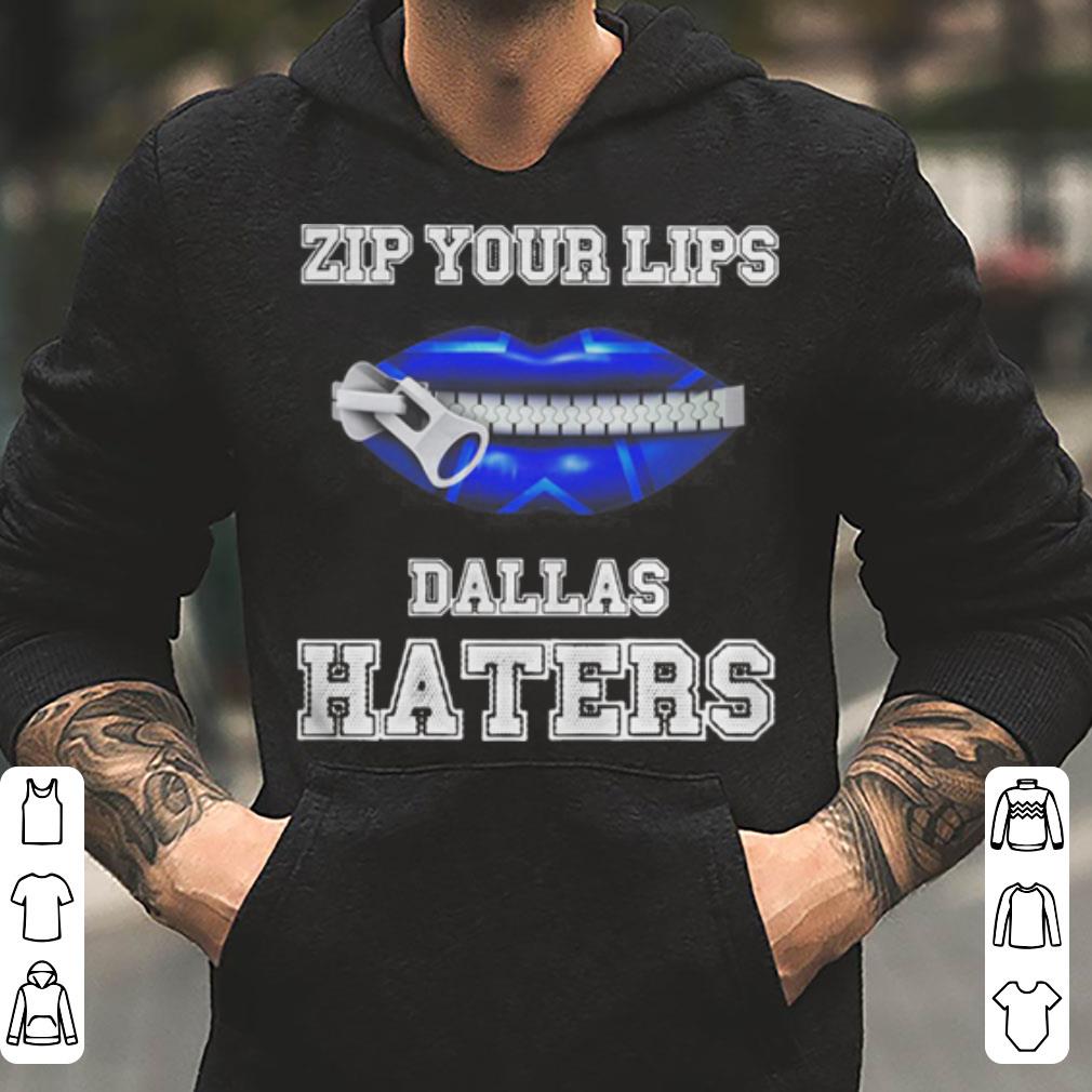 Zip your lips Dallas haters shirt 4 - Zip your lips Dallas haters shirt