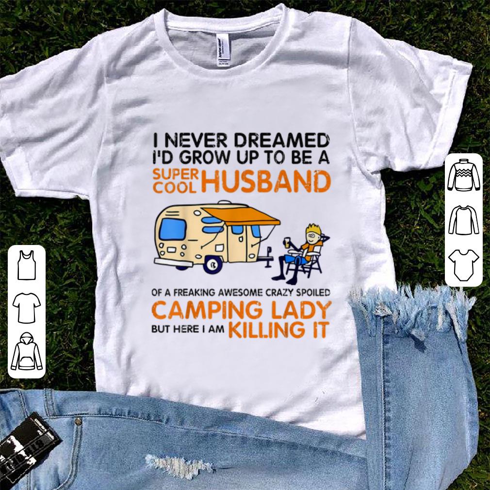 Awesome I Never Dreamed I d Grow Up To Be A Super Cool Husband shirt 1 - Awesome I Never Dreamed I'd Grow Up To Be A Super Cool Husband shirt