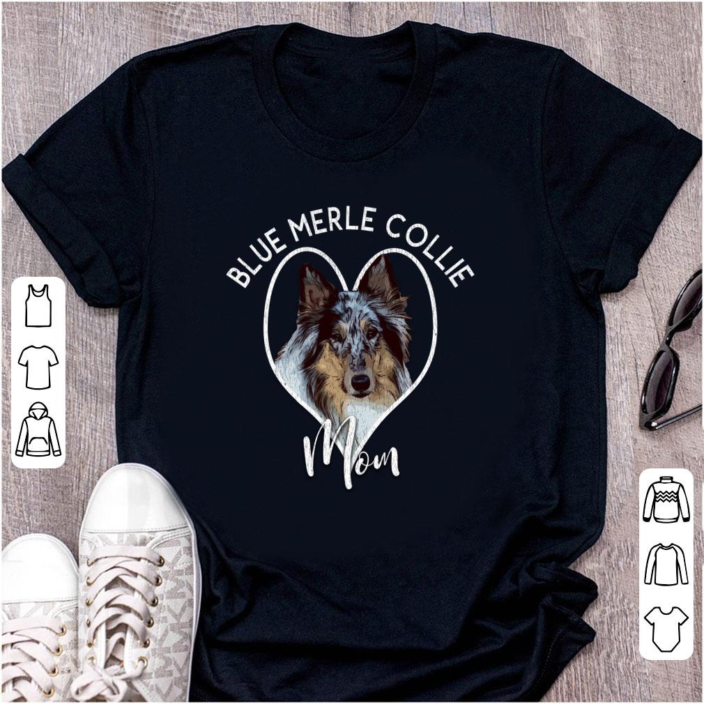Hot Blue Merle Collie Mom shirt 1 - Hot Blue Merle Collie Mom shirt
