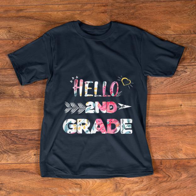 Hot Hello 2nd Grade Back To Shool Floral shirt 1 - Hot Hello 2nd Grade Back To Shool Floral shirt