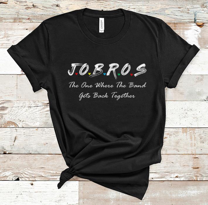 Hot Jobros The One Where The Band gets Back Together shirt 1 - Hot Jobros The One Where The Band gets Back Together shirt