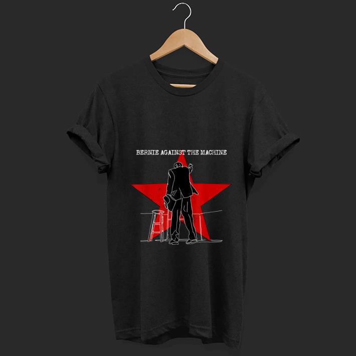 Nice Bernie Sanders Against the machine shirt 1 - Nice Bernie Sanders Against the machine shirt