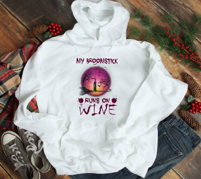 Official Halloween My Broomstick Runs On Wine 1 - Official Halloween My Broomstick Runs On Wine