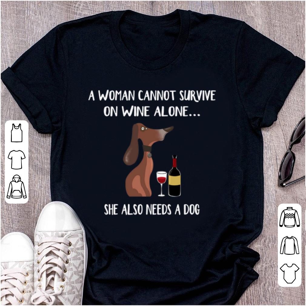 Original Dachshund A Woman Cannot Survive On Wine Alone She Also Needs A Dog shirt 1 - Original Dachshund A Woman Cannot Survive On Wine Alone She Also Needs A Dog shirt