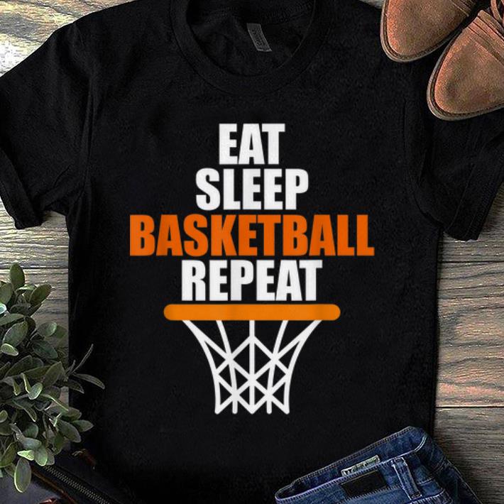 Original Eat Sleep Basketball Repeat shirt 1 - Original Eat Sleep Basketball Repeat shirt
