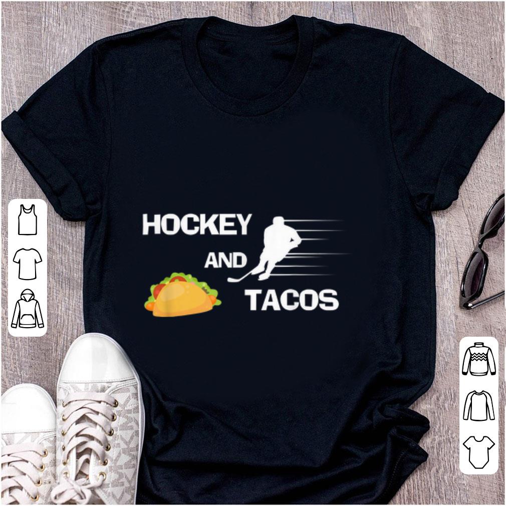 Original Hockey And tacos Sport shirt 1 - Original Hockey And tacos Sport shirt