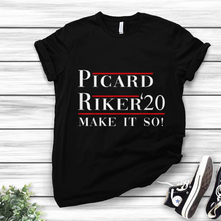 Original Piccard Riker 20 Make It So shirt 1 - Original Piccard Riker 20 Make It So shirt