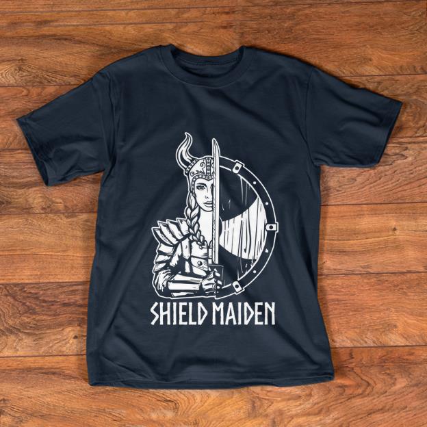 Original Shield Maiden Viking Girl shirt 1 - Original Shield Maiden Viking Girl shirt