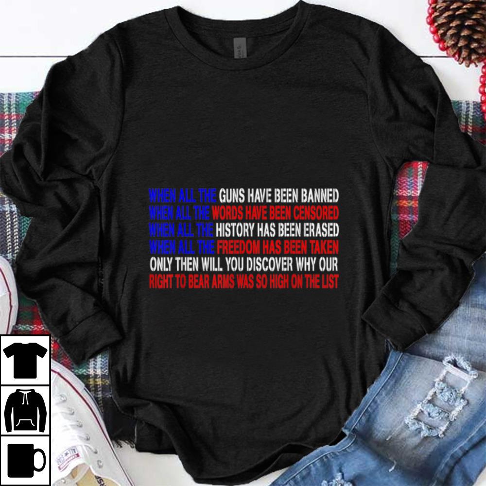 Premium When All the Guns Have Been Banned shirt 1 - Premium When All the Guns Have Been Banned shirt