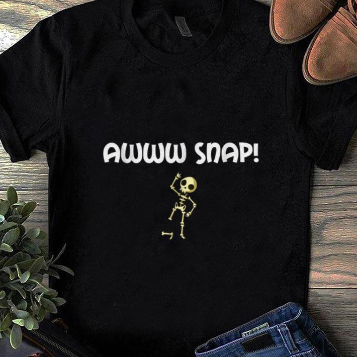 Top Awww Snap Skeleton Broken Bone shirt 1 - Top Awww Snap Skeleton Broken Bone shirt