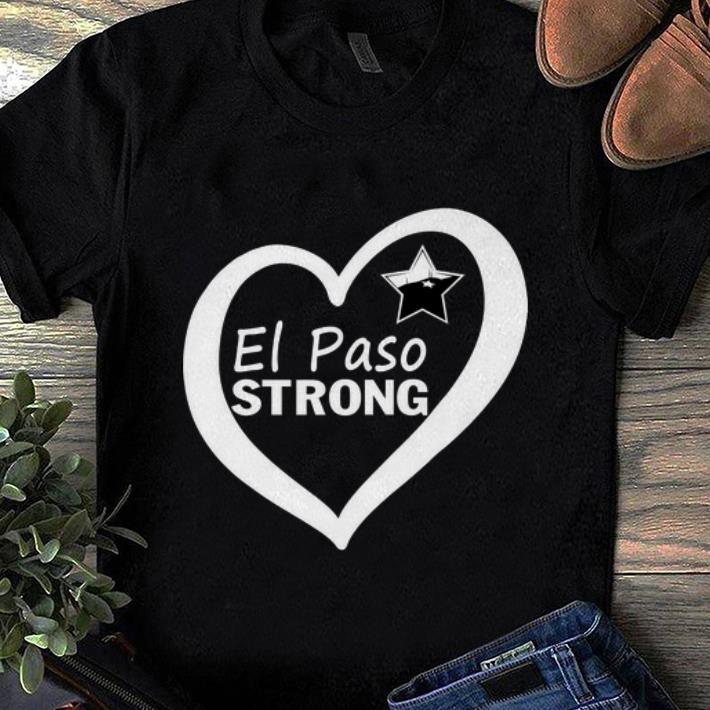 Top El Paso Strong Star Heart shirt 1 - Top El Paso Strong Star Heart shirt