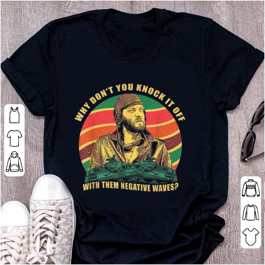 Top Sergeant Oddball Why Don t You Knock It Off With Them Negative Waves Vintage 1 - Top Sergeant Oddball Why Don’t You Knock It Off With Them Negative Waves Vintage