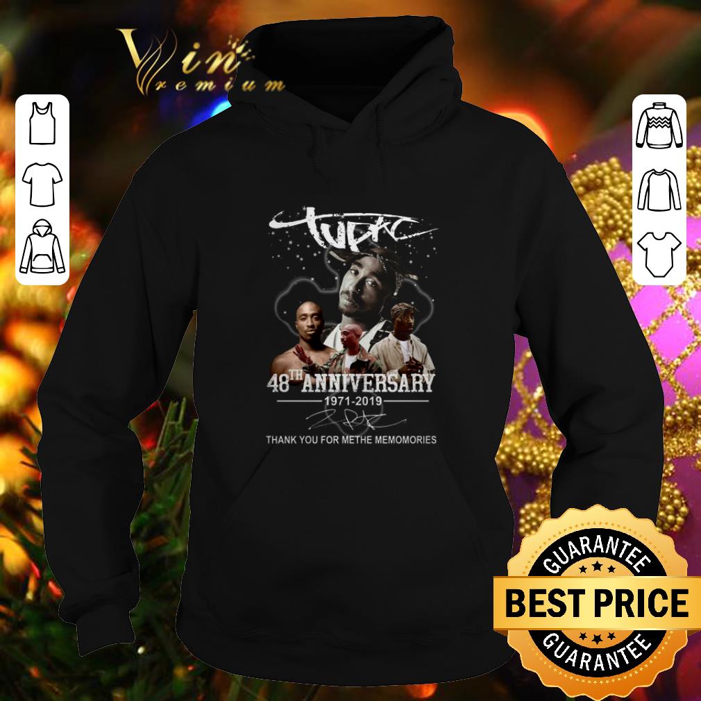 Cool Tupac 48th anniversary 1971-2019 thank you for the memories shirt Cool Tupac 48th anniversary 1971 2019 thank you for the memories shirt 4 - Cool Tupac 48th anniversary 1971-2019 thank you for the memories shirt