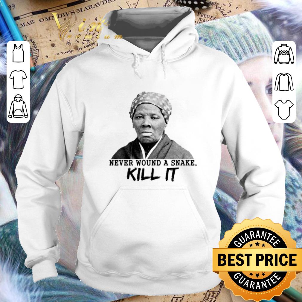 Premium Harriet Tubman never wound a snake kill it shirt 4 - Premium Harriet Tubman never wound a snake kill it shirt
