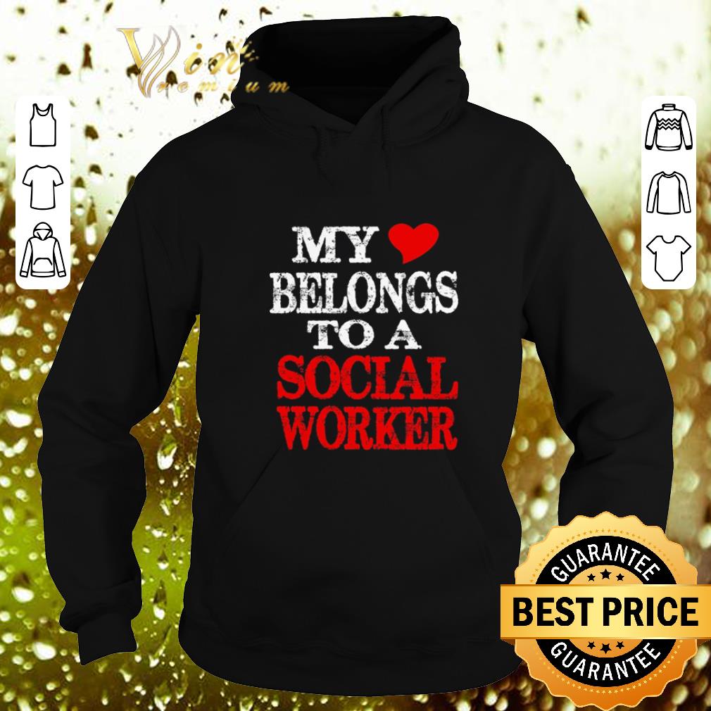 Premium My belongs to a social worker shirt 4 - Premium My belongs to a social worker shirt