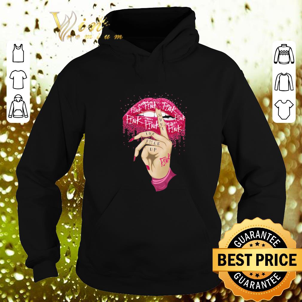 Premium Pink lips shut the fuck up Breast Cancer Awareness shirt 4 - Premium Pink lips shut the fuck up Breast Cancer Awareness shirt