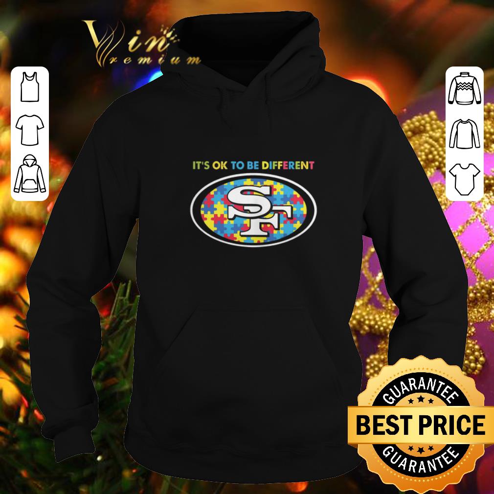 Cheap It s ok to be different San Francisco 49ers Autism Awareness shirt 4 - Cheap It's ok to be different San Francisco 49ers Autism Awareness shirt