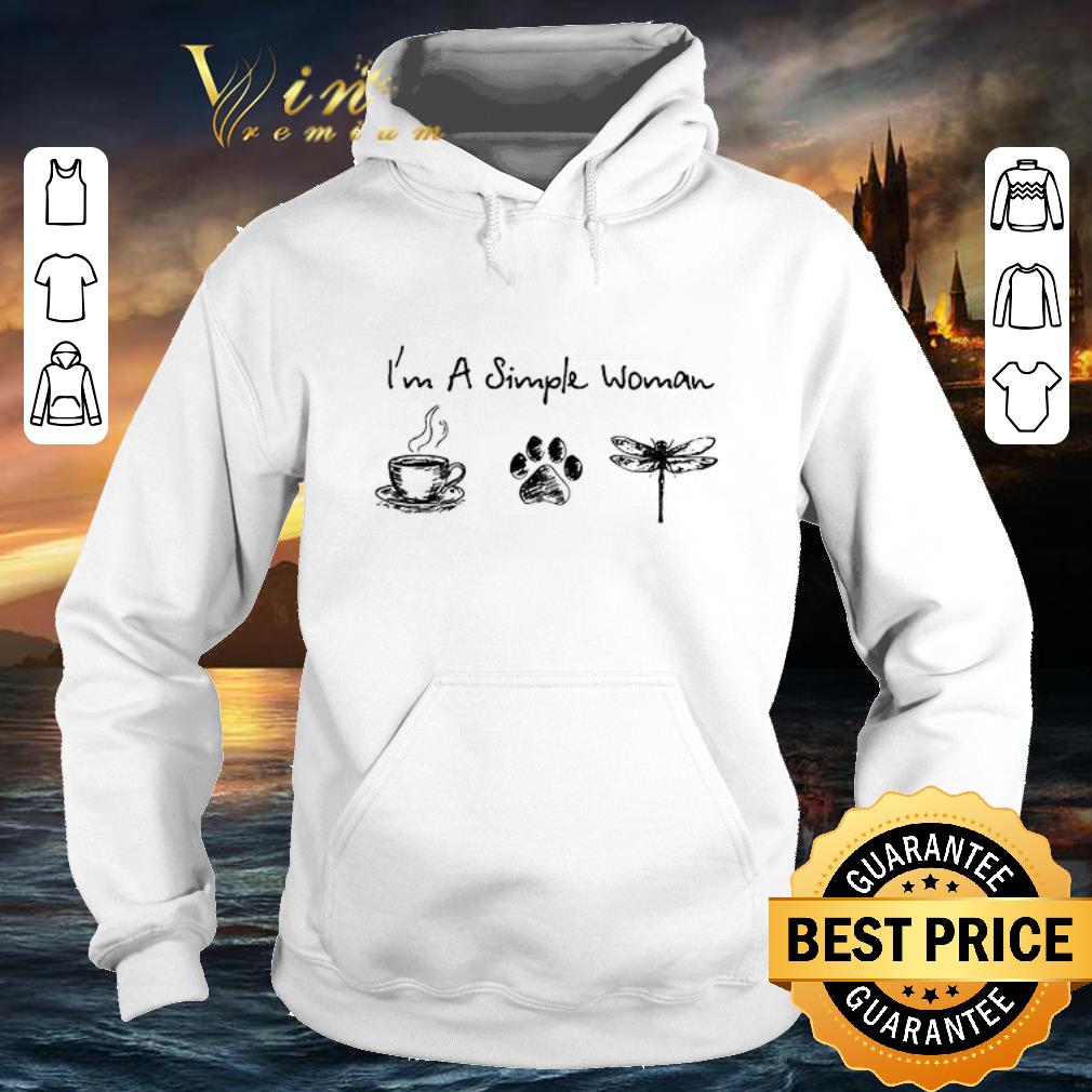 Funny I'm a simple woman i like coffee dog paw dragonfly shirt Funny I m a simple woman i like coffee dog paw dragonfly shirt 4 - Funny I'm a simple woman i like coffee dog paw dragonfly shirt