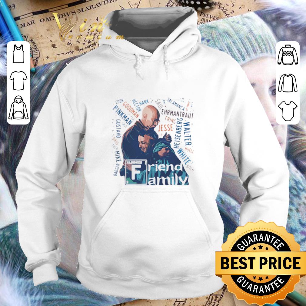 Premium Breaking Bad Friend Family shirt 4 - Premium Breaking Bad Friend Family shirt