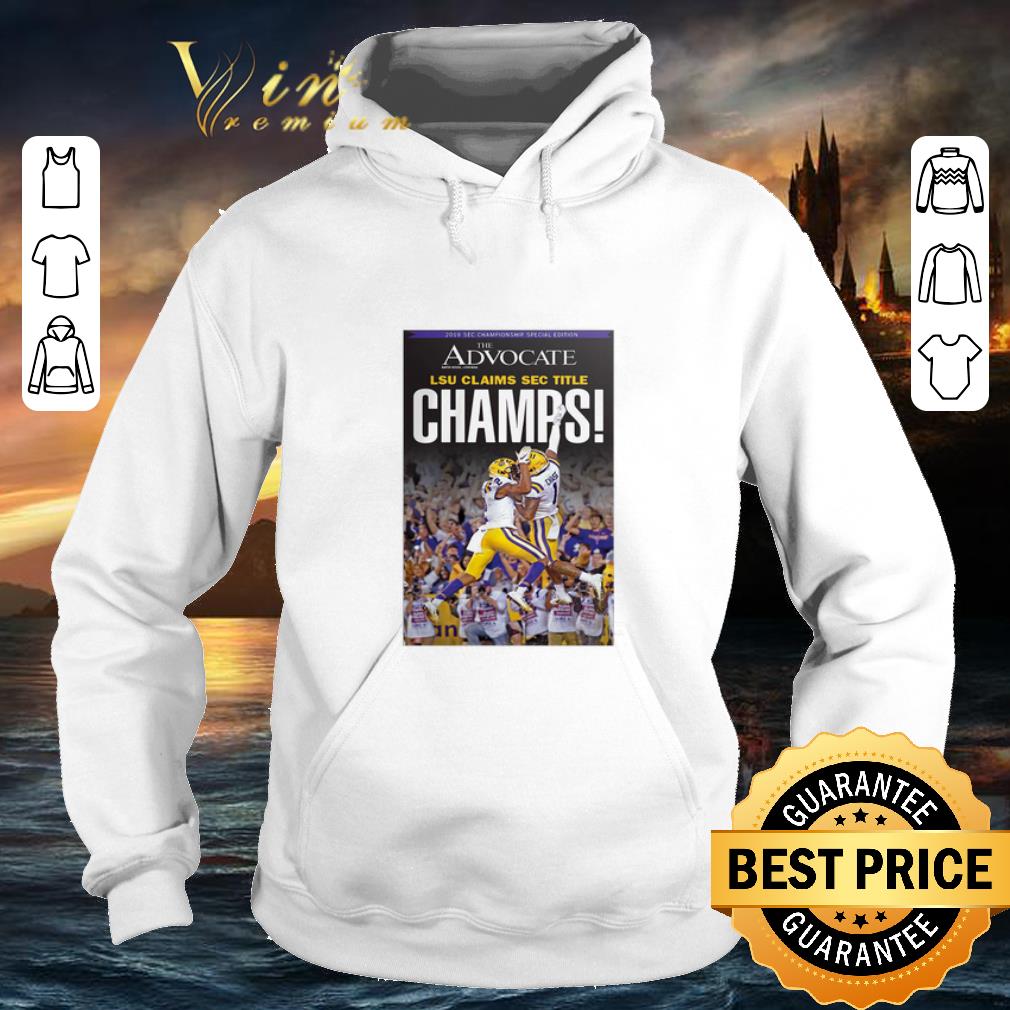 Premium The Advocate LSU Claims Sec Title Champions shirt 4 - Premium The Advocate LSU Claims Sec Title Champions shirt