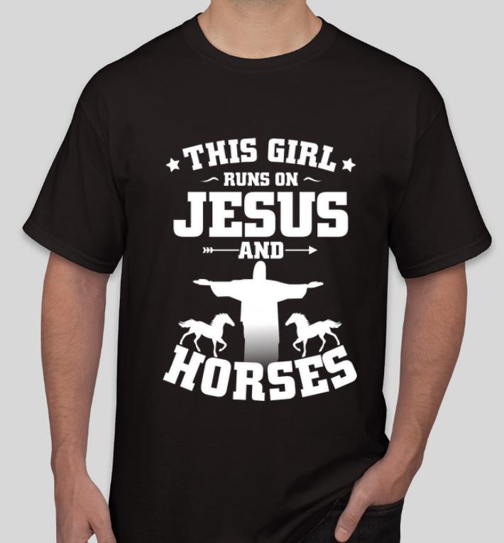 Pretty This Girl Runs On Jesus And Horses Animal Lover shirt 4 - Pretty This Girl Runs On Jesus And Horses Animal Lover shirt