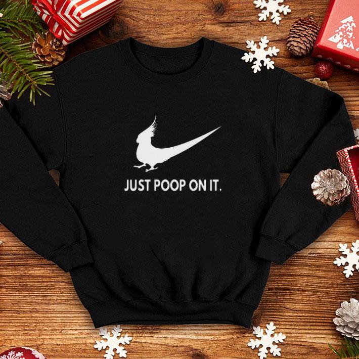 Funny Just poop on it Nike parrot shirt 4 - Funny Just poop on it Nike parrot shirt