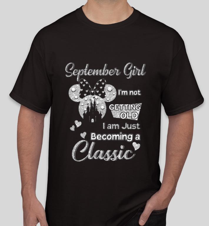 Official Diamond Minnie Mouse September Girl I m Not Getting Old I Am Just Becoming A Classic shirt 4 - Official Diamond Minnie Mouse September Girl I’m Not Getting Old I Am Just Becoming A Classic shirt