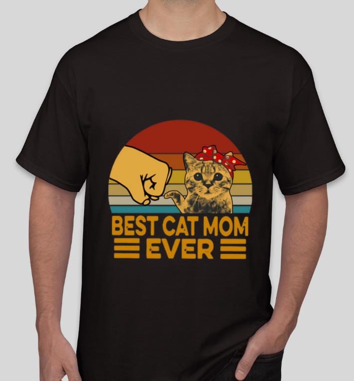Premium Best Cat Mom Ever Vintage shirt 4 - Premium Best Cat Mom Ever Vintage shirt