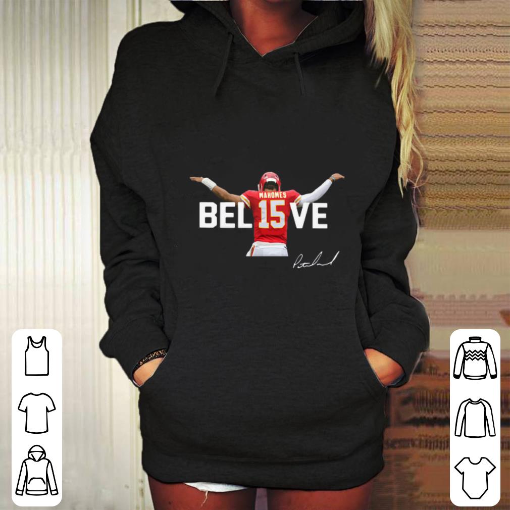 Premium Patrick Mahomes 15 Believe Signature Kansas City Chiefs shirt 4 - Premium Patrick Mahomes 15 Believe Signature Kansas City Chiefs shirt