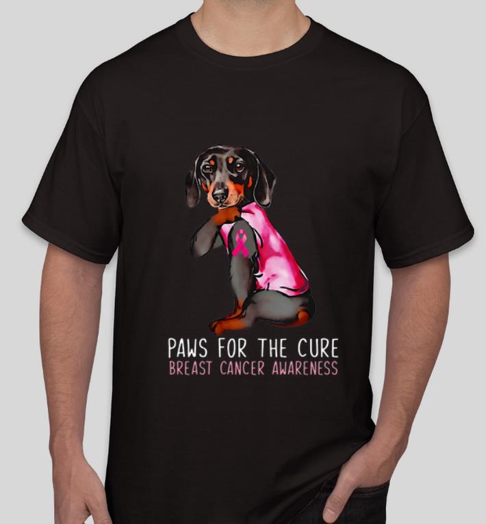 Pretty Dachshund Paws For The Cure Breast Cancer Awareness Pink Ribbon shirt 4 - Pretty Dachshund Paws For The Cure Breast Cancer Awareness Pink Ribbon shirt